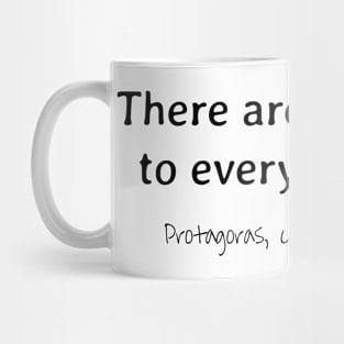 Two Sides To Every Question, Protagoras 485 - 410 BCE Mug